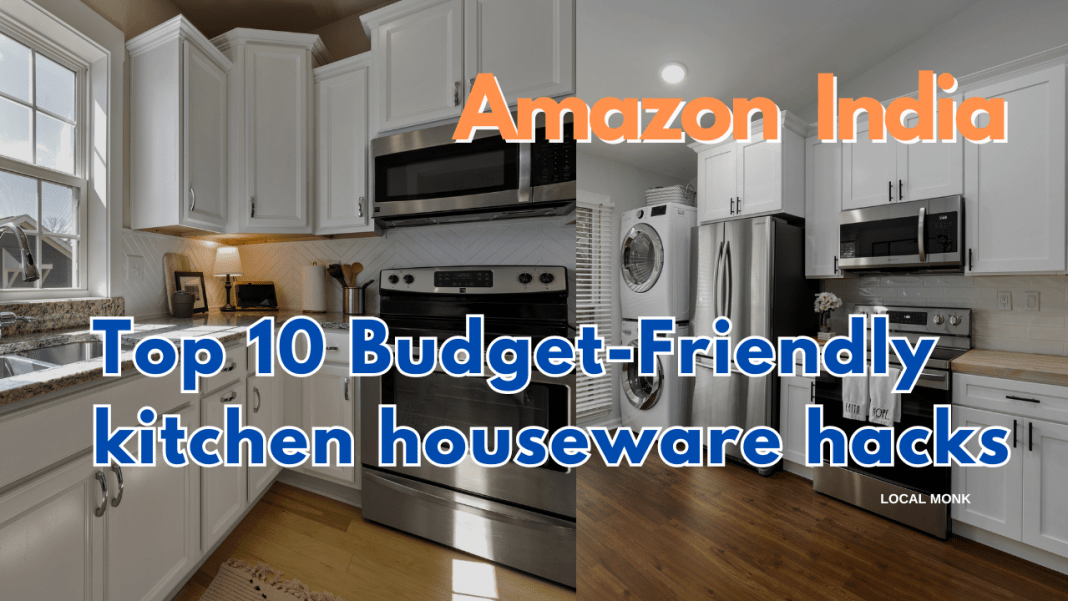 Top 10 Kitchenware hacks in Amazon India | Local Monk